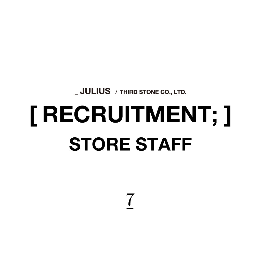 _JULIUS RECRUITMENT; STORE STAFF JULIUS TOKYO STORE